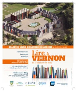 Le 3e salon du livre de Vernon ouvrira ses portes, dimanche 20 mai 2018, à 10 heures, dans le magnifique cadre du château de Bizy.